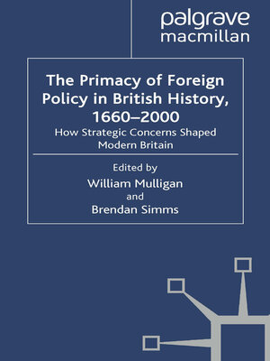 cover image of The Primacy of Foreign Policy in British History, 1660–2000